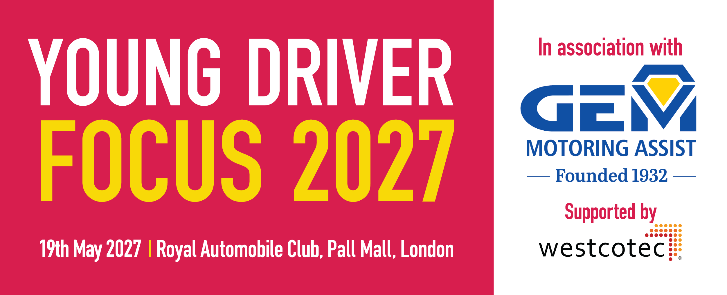 Young Driver Focus 2027 in association with GEM Motoring Assist, supported by Westcotec
